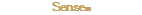 Sense®